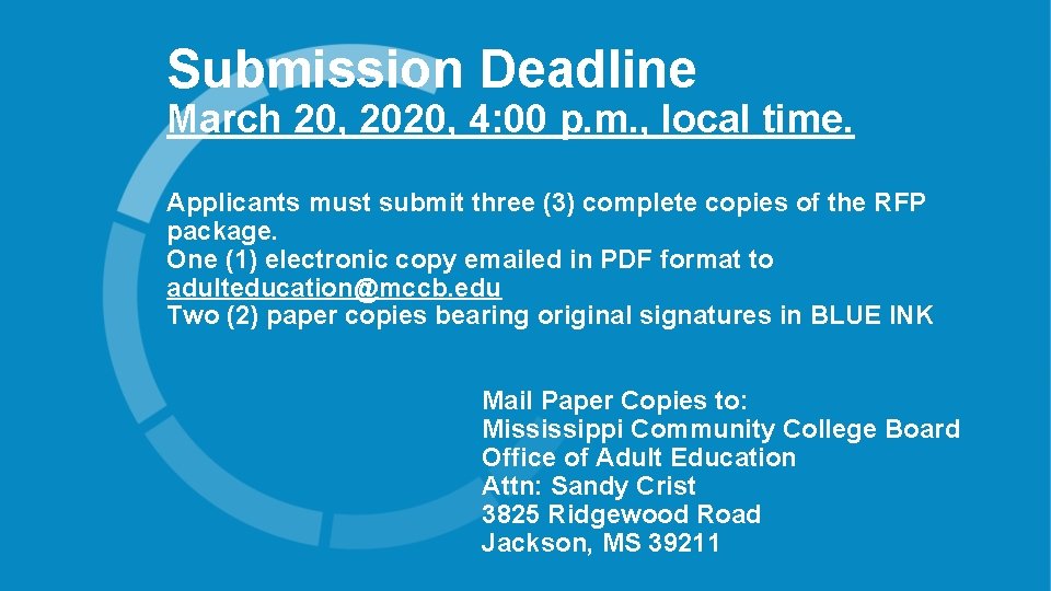 Submission Deadline March 20, 2020, 4: 00 p. m. , local time. Applicants must