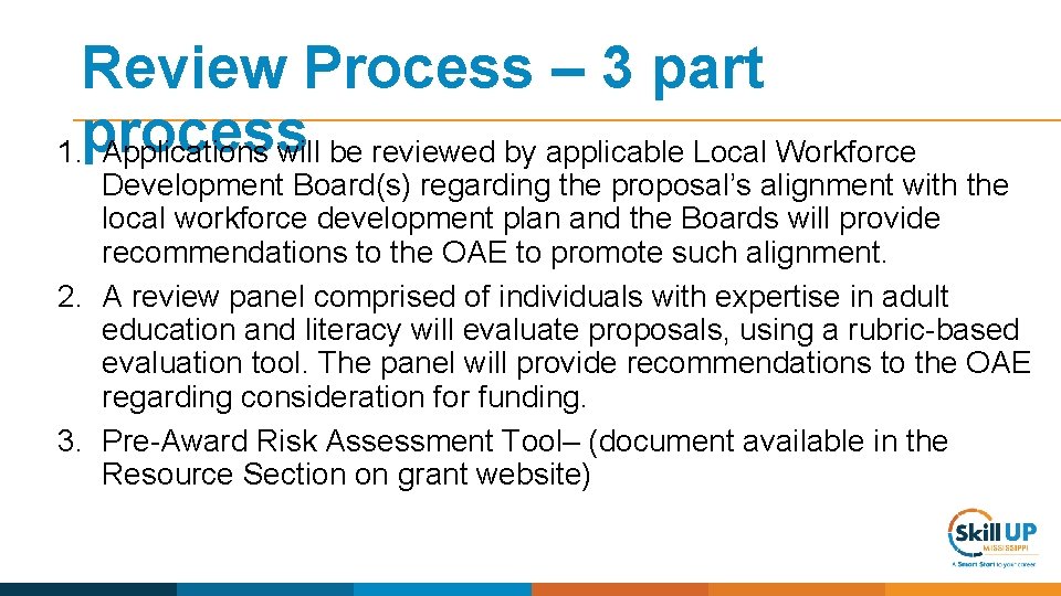 Review Process – 3 part 1. process Applications will be reviewed by applicable Local