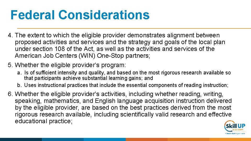 Federal Considerations 4. The extent to which the eligible provider demonstrates alignment between proposed