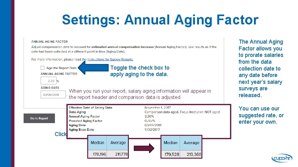 Settings: Annual Aging Factor Toggle the check box to apply aging to the data.