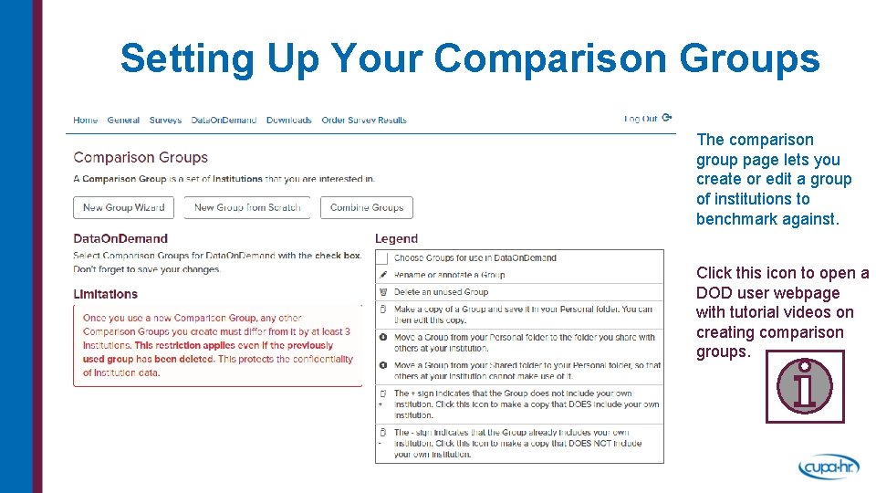 Setting Up Your Comparison Groups The comparison group page lets you create or edit