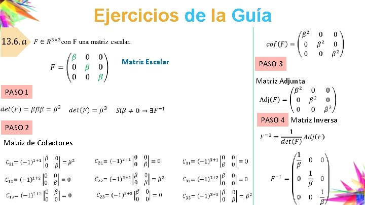 Ejercicios de la Guía Matriz Escalar PASO 3 Matriz Adjunta PASO 1 PASO 4