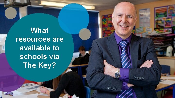 What resources are available to schools via The Key? 