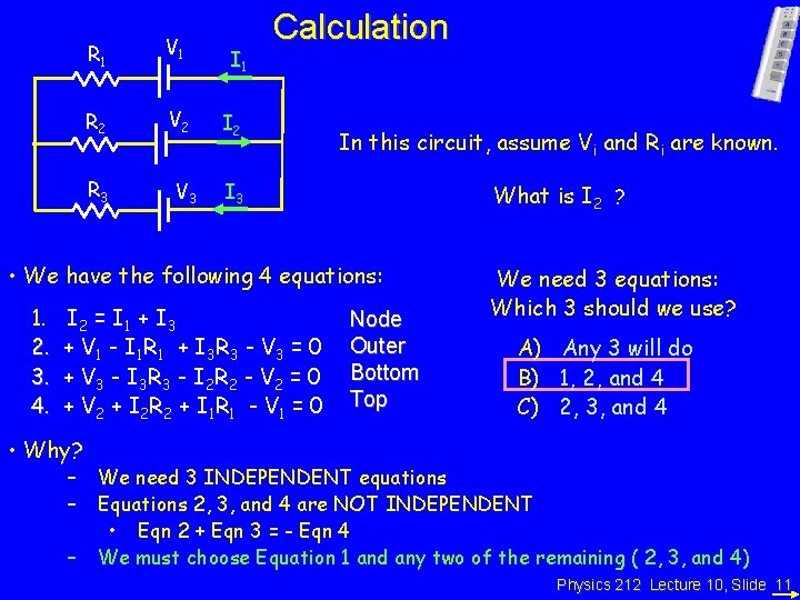 R 1 V 1 R 2 V 2 R 3 V 3 I 1