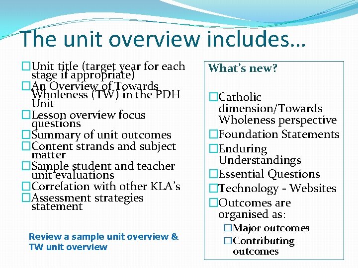 The unit overview includes… �Unit title (target year for each stage if appropriate) �An