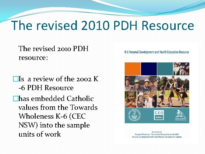 The revised 2010 PDH Resource The revised 2010 PDH resource: �Is a review of