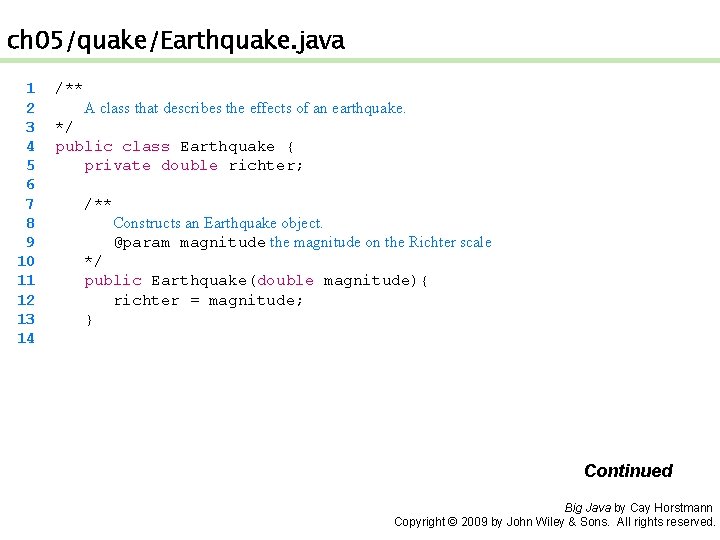 ch 05/quake/Earthquake. java 1 2 3 4 5 6 7 8 9 10 11