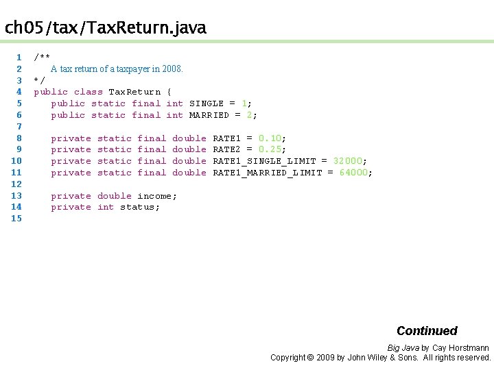 ch 05/tax/Tax. Return. java 1 2 3 4 5 6 7 8 9 10