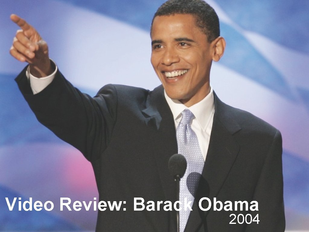 Video Review: Barack Obama 2004 
