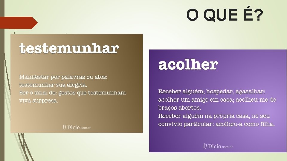 O QUE É? 