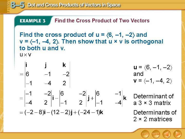 Find the Cross Product of Two Vectors Find the cross product of u =