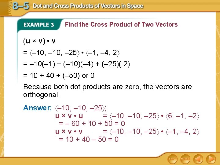 Find the Cross Product of Two Vectors (u × v) • v = –