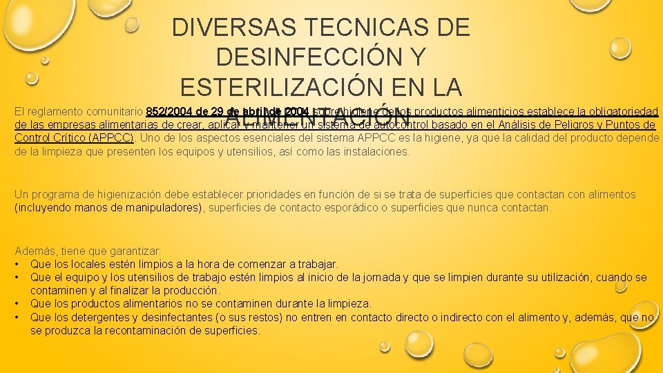 DIVERSAS TECNICAS DE DESINFECCIÓN Y ESTERILIZACIÓN EN LA El reglamento comunitario 852/2004 de 29