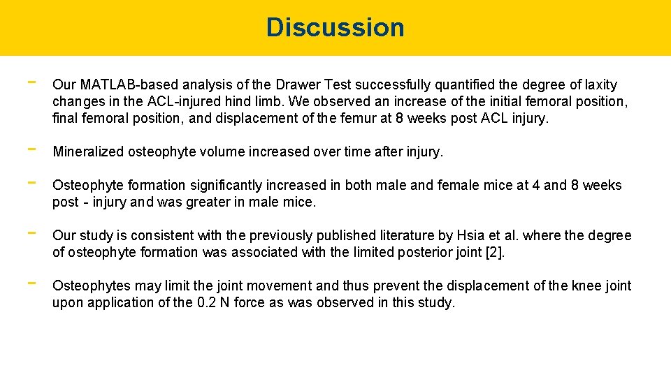 Discussion - Our MATLAB-based analysis of the Drawer Test successfully quantified the degree of