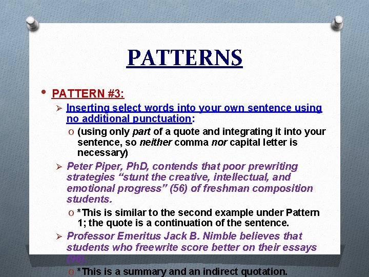 PATTERNS • PATTERN #3: Ø Inserting select words into your own sentence using no