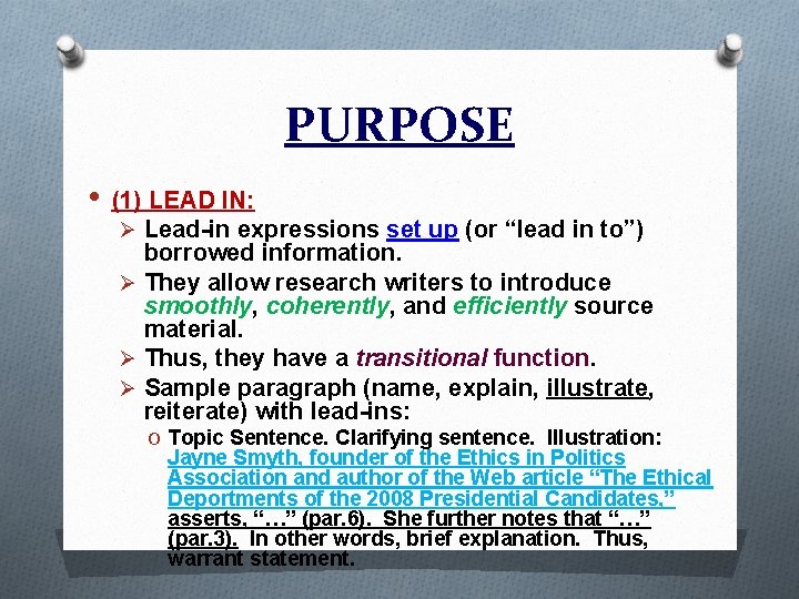 PURPOSE • (1) LEAD IN: Ø Lead-in expressions set up (or “lead in to”)