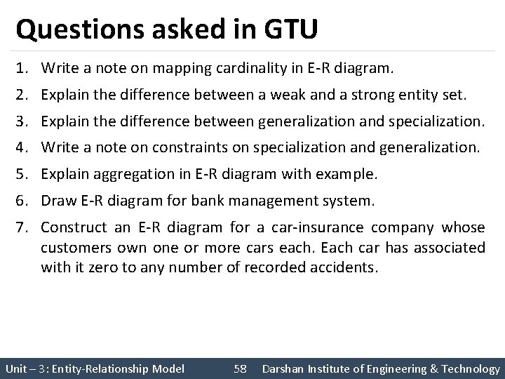Questions asked in GTU 1. Write a note on mapping cardinality in E-R diagram.