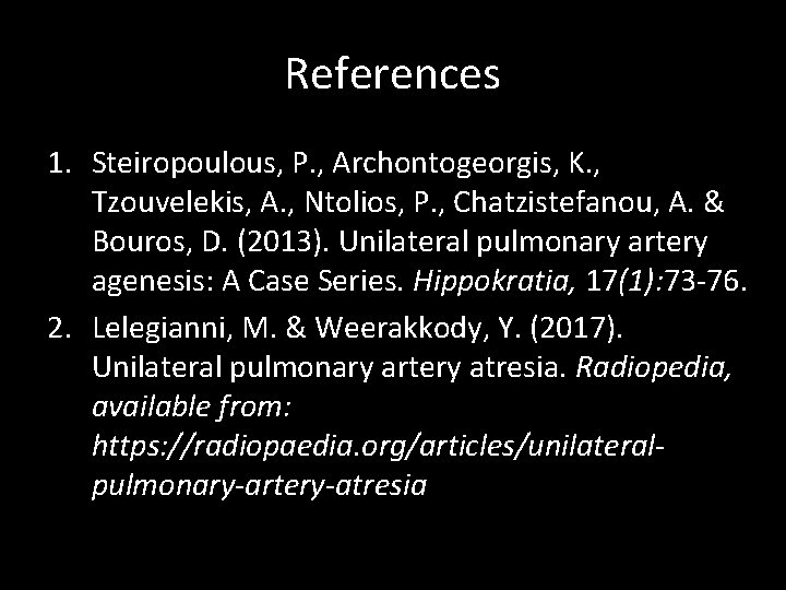 References 1. Steiropoulous, P. , Archontogeorgis, K. , Tzouvelekis, A. , Ntolios, P. ,