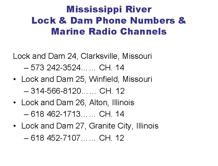 Mississippi River Lock & Dam Phone Numbers & Marine Radio Channels Lock and Dam