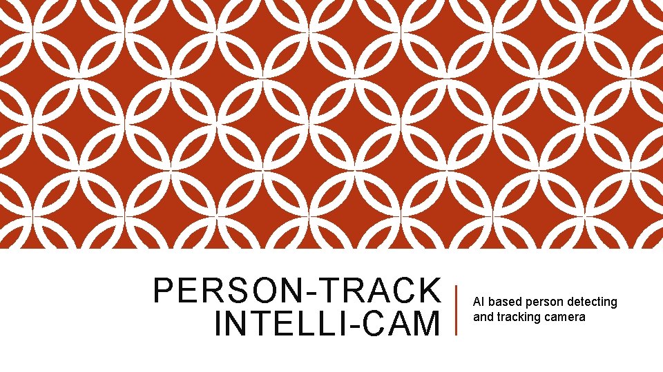 PERSON-TRACK INTELLI-CAM AI based person detecting and tracking camera 