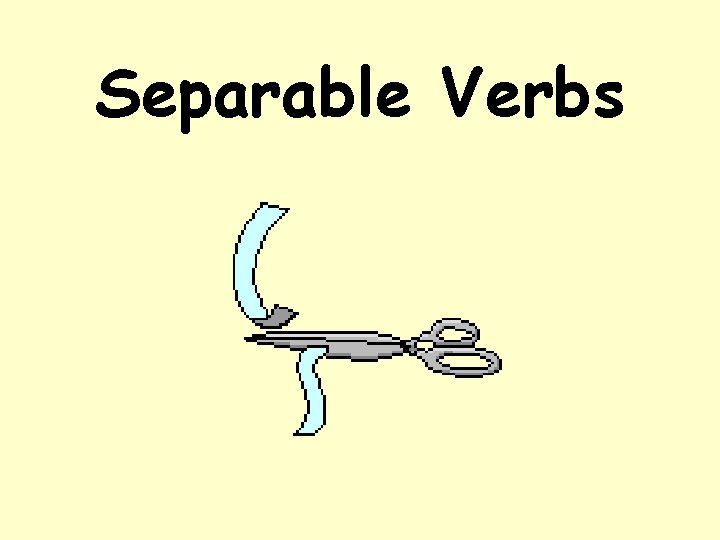 Separable Verbs 