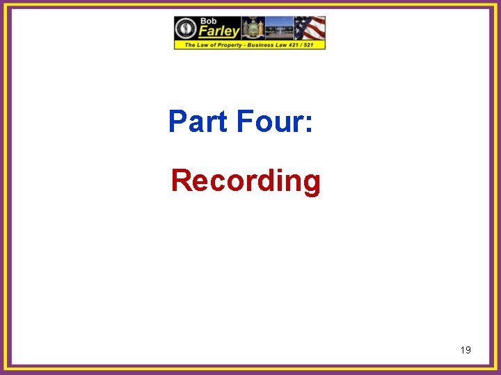 Part Four: Recording 19 