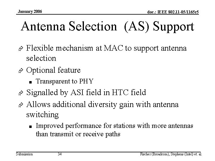 January 2006 doc. : IEEE 802. 11 -05/1165 r 5 Antenna Selection (AS) Support