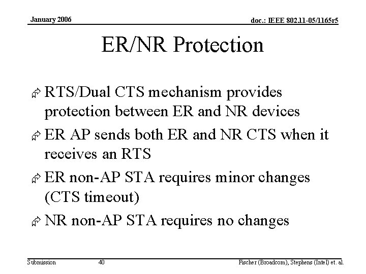 January 2006 doc. : IEEE 802. 11 -05/1165 r 5 ER/NR Protection Æ RTS/Dual