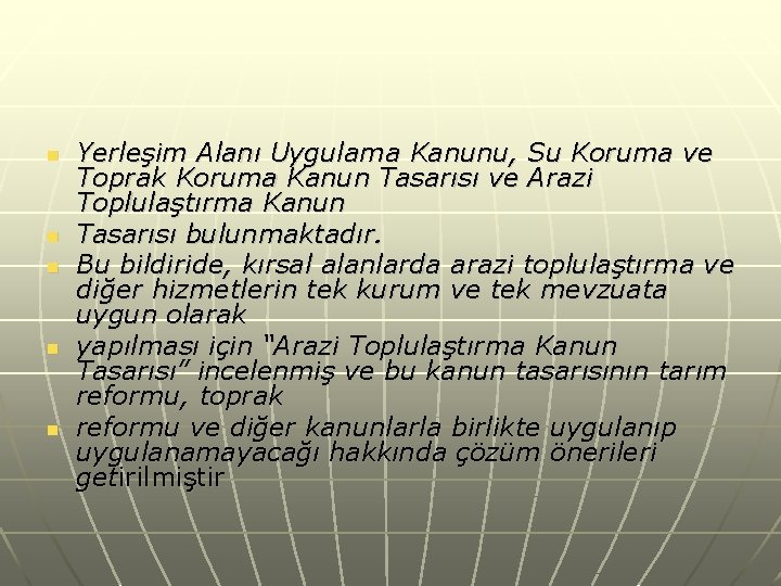 n n n Yerleşim Alanı Uygulama Kanunu, Su Koruma ve Toprak Koruma Kanun Tasarısı