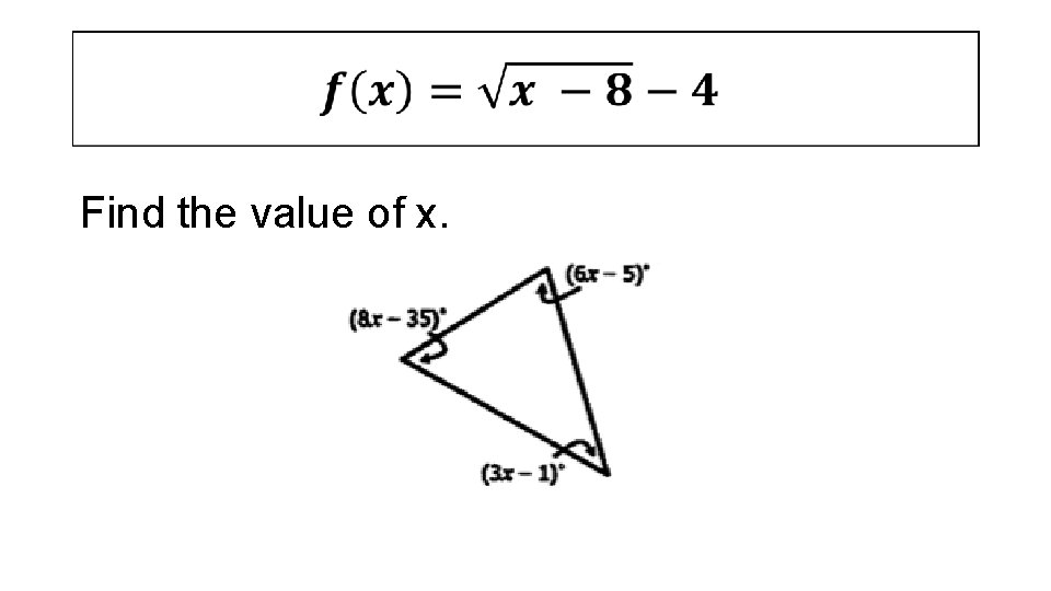  Find the value of x. 