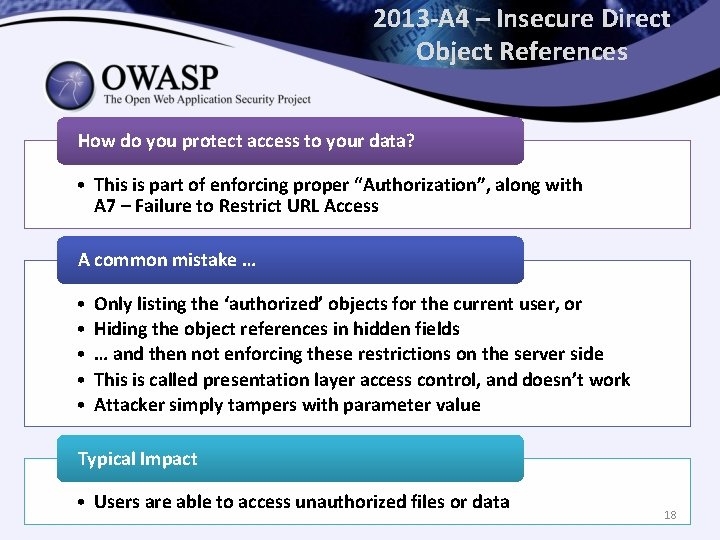 2013 -A 4 – Insecure Direct Object References How do you protect access to