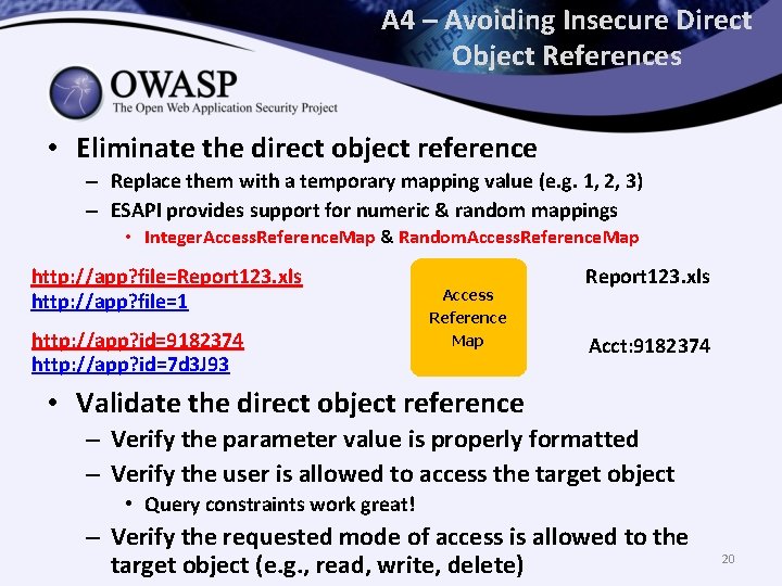 A 4 – Avoiding Insecure Direct Object References • Eliminate the direct object reference