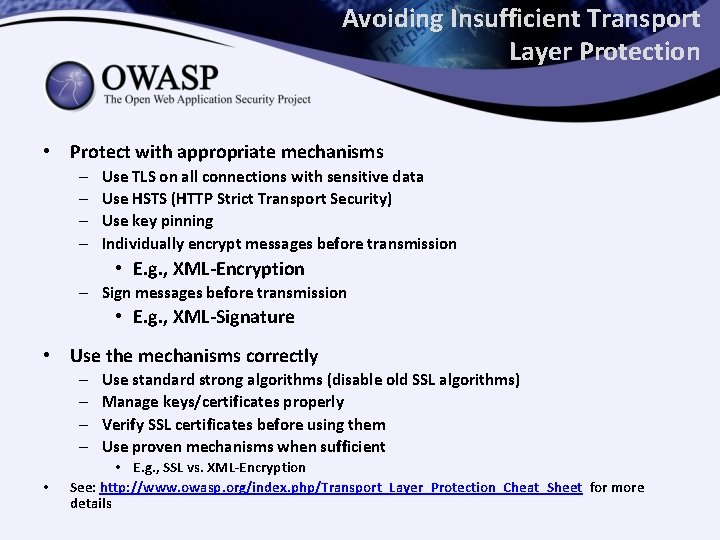 Avoiding Insufficient Transport Layer Protection • Protect with appropriate mechanisms – – Use TLS