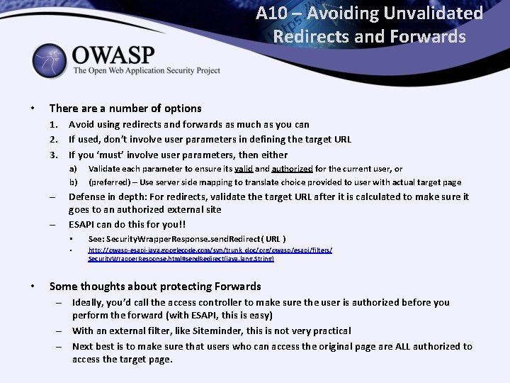 A 10 – Avoiding Unvalidated Redirects and Forwards • There a number of options