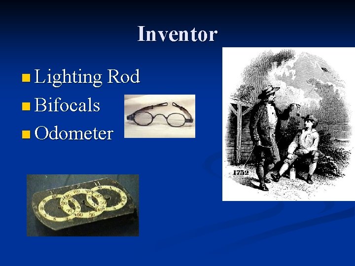 Inventor n Lighting Rod n Bifocals n Odometer 