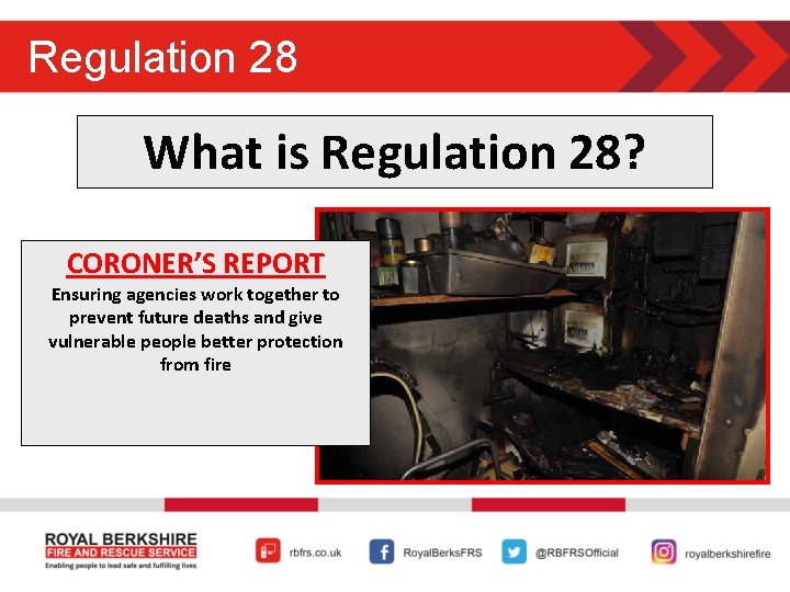 Regulation 28 What is Regulation 28? CORONER’S REPORT Ensuring agencies work together to prevent