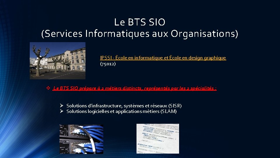 Le BTS SIO (Services Informatiques aux Organisations) IPSSI - École en informatique et École