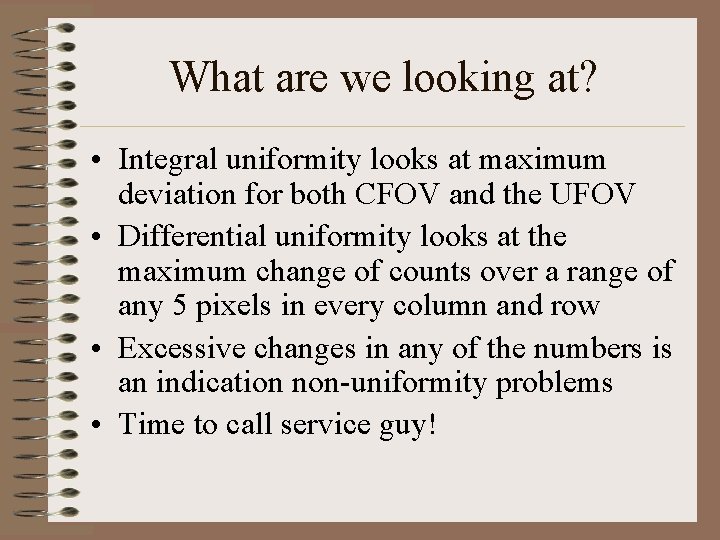 What are we looking at? • Integral uniformity looks at maximum deviation for both