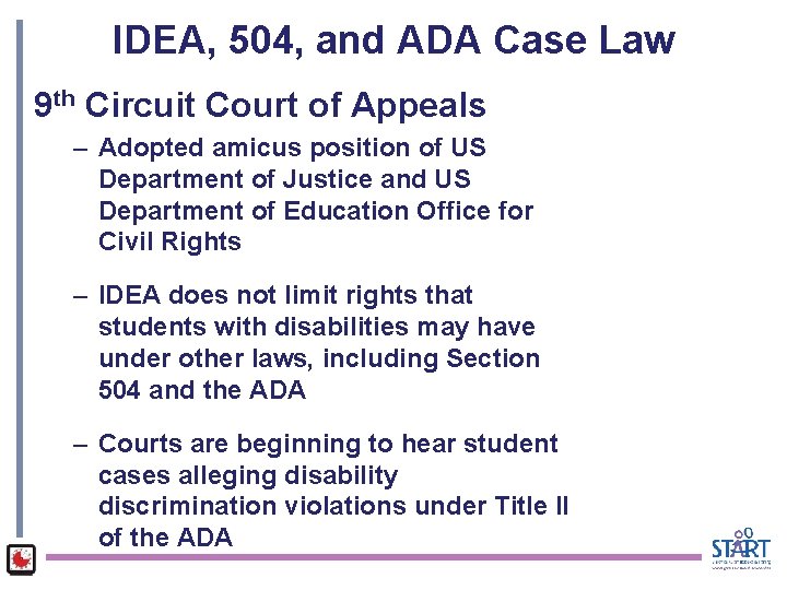 IDEA, 504, and ADA Case Law 9 th Circuit Court of Appeals – Adopted