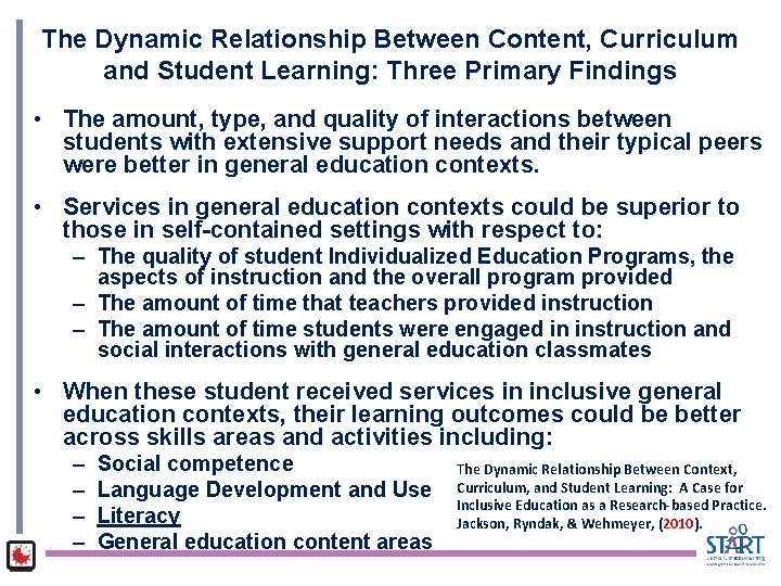 The Dynamic Relationship Between Content, Curriculum and Student Learning: Three Primary Findings • The