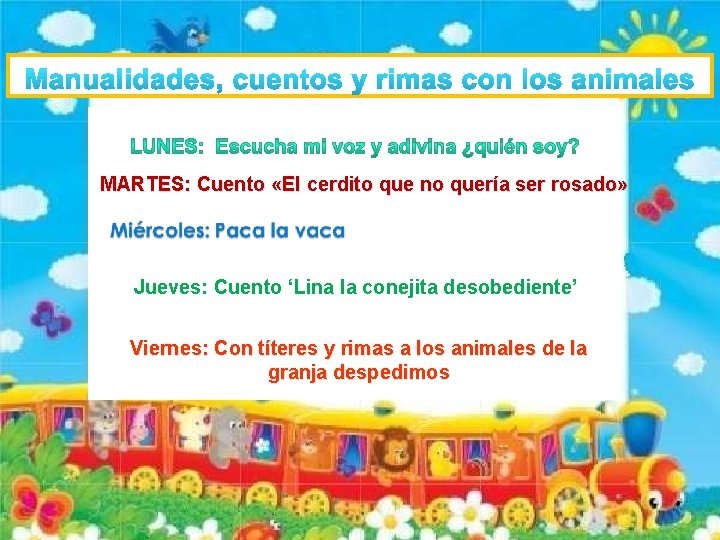 MARTES: Cuento «El cerdito que no quería ser rosado» Jueves: Cuento ‘Lina la conejita