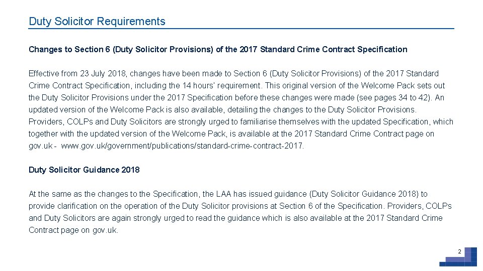 Duty Solicitor Requirements Changes to Section 6 (Duty Solicitor Provisions) of the 2017 Standard