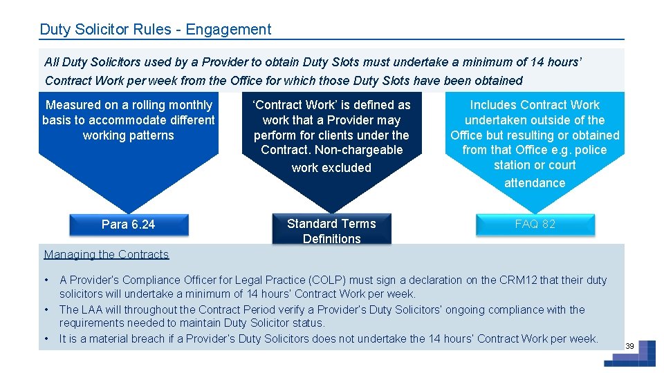 Duty Solicitor Rules - Engagement All Duty Solicitors used by a Provider to obtain