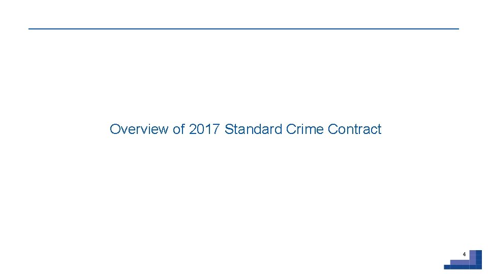  Overview of 2017 Standard Crime Contract 4 