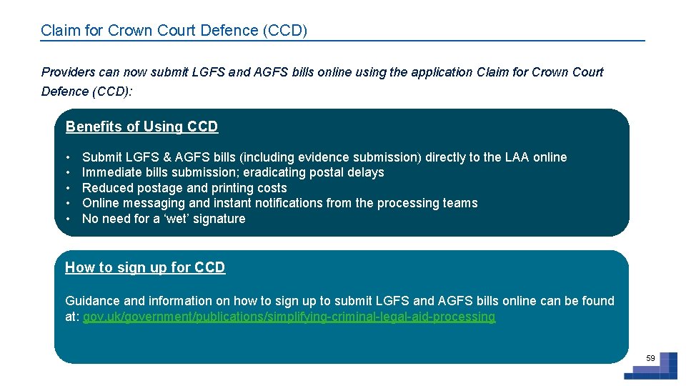 Claim for Crown Court Defence (CCD) Providers can now submit LGFS and AGFS bills