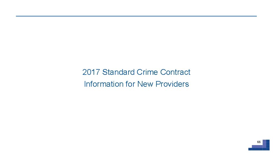 2017 Standard Crime Contract Information for New Providers 66 