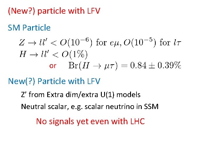 (New? ) particle with LFV SM Particle or New(? ) Particle with LFV Z’
