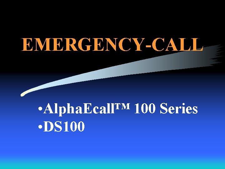 EMERGENCY-CALL • Alpha. Ecall™ 100 Series • DS 100 