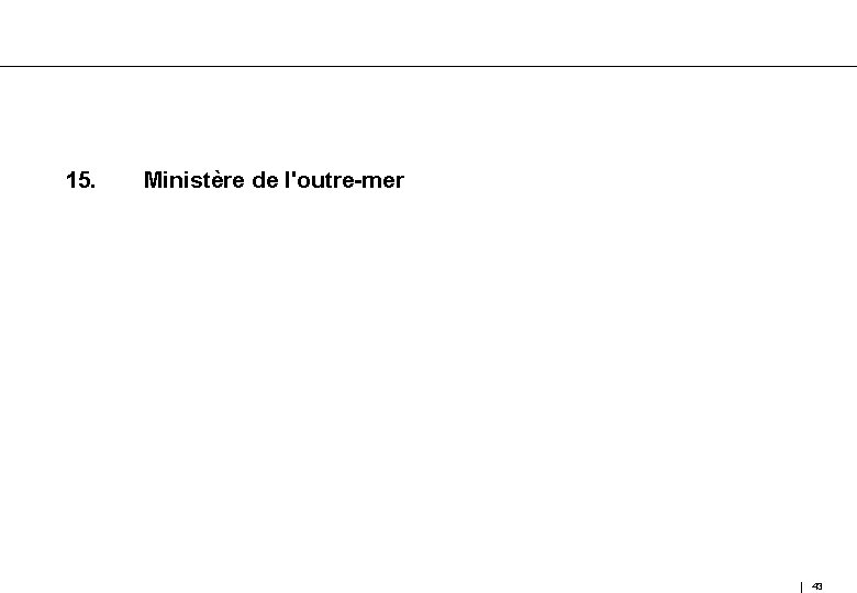 15. Ministère de l'outre-mer 43 