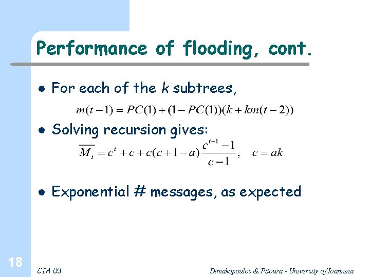 Performance of flooding, cont. 18 l For each of the k subtrees, l Solving